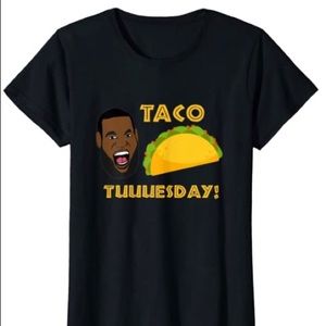 Brand new Lebron Taco Tuesday shirt
